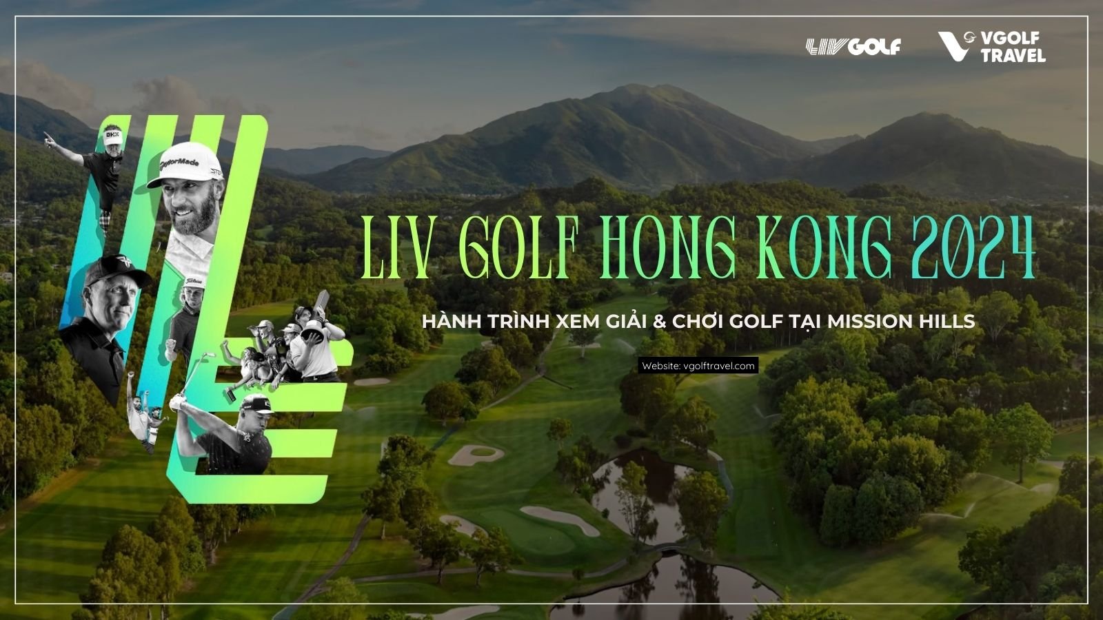 LIV Golf Hong Kong 2024: Hành trình xem giải & chơi golf tại Mission Hills